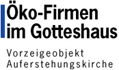 "&Ouml;ko-Firmen im Gotteshaus" - Vorzeigeobjekt Auferstehungskirche